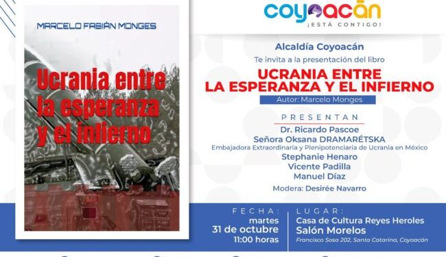 Invita Coyoacán a presentación del libro: “Ucrania entre la esperanza y el infierno”