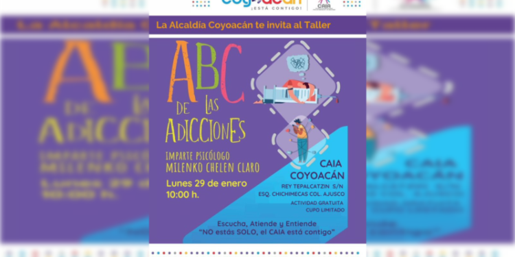 Invita Alcaldía Coyoacán al taller “ABC de las adicciones”