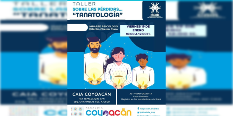 Invita Coyoacán al  taller gratuito «Sobre las pérdidas… tanatología”